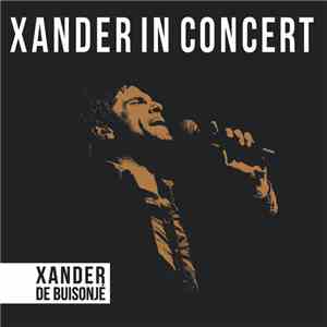 Xander de Buisonjé - Xander In Concert