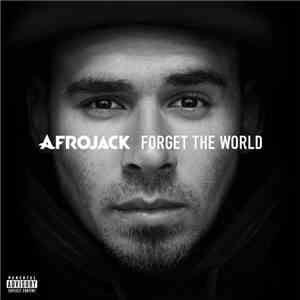 Afrojack - Forget The World