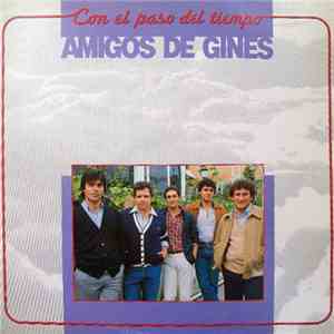 Amigos De Gines - Con El Paso Del Tiempo