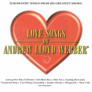 Andrew Lloyd Webber - Love Songs Of Andrew Lloyd Webber®