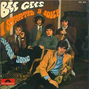 Bee Gees - I Started A Joke / Swan Song
