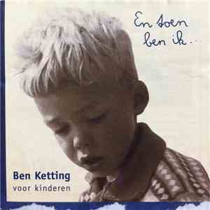 Ben Ketting - En Toen Ben Ik