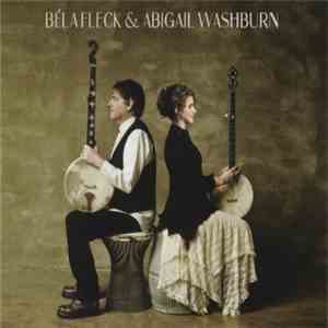 Béla Fleck & Abigail Washburn - Béla Fleck & Abigail Washburn
