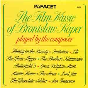 Bronislaw Kaper - The Film Music Of Bronislau Kaper Played By The Composer