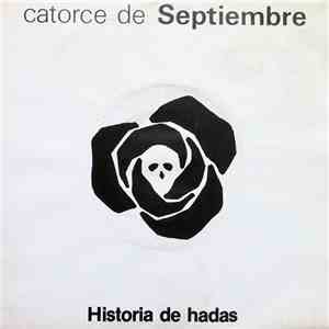 Catorce De Septiembre - Historia De Hadas