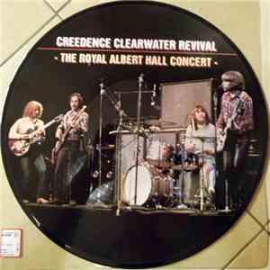 Creedence Clearwater Revival - The Royal Albert Hall Concert