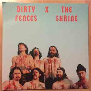 Dirty Fences, The Shrine - High School Rip / Tripping Corpse