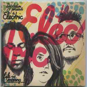 DJ Vadim Presents The Electric - Life Is Moving