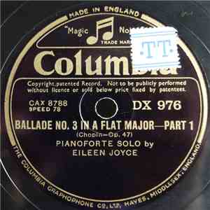 Eileen Joyce, Frédéric Chopin - Ballade No. 3 In A Flat Major (Op.47)