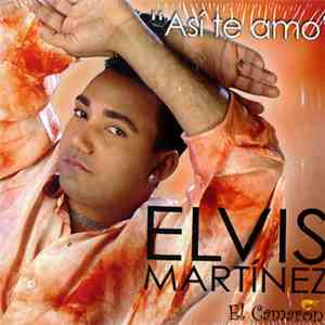 Elvis Martínez - Asi Te Amo