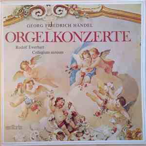Georg Friedrich Händel, Rudolf Ewerhart, Collegium Aureum - Orgelkonzerte I