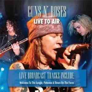 Guns N' Roses - Live To Air
