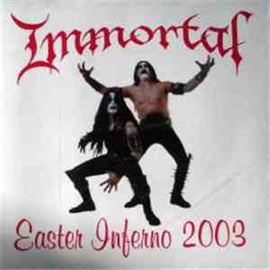 Immortal - Easter Inferno 2003