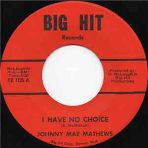 Johnnie Mae Matthews - I Have No Choice / That's When It Hurts