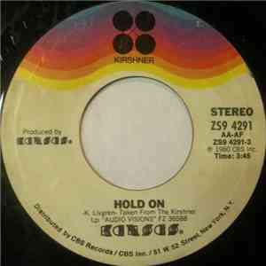 Kansas  - Hold On / Don't Open Your Eyes