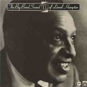 Lionel Hampton And His Orchestra - The Big Band Sound Of Lionel Hampton