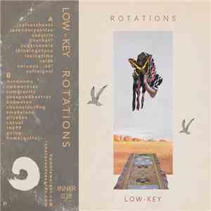 Low Key  - ROTATIONS