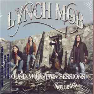 Lynch Mob  - Sound Mountain Sessions + Unplugged