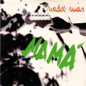 Mamá - Nada Más