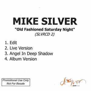 Mike Silver - Old Fashioned Saturday Night