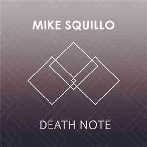 Mike Squillo - Death Note