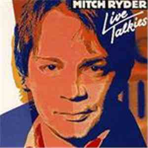 Mitch Ryder - Live Talkies