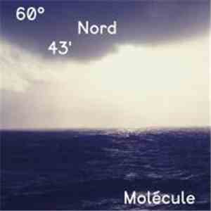 Molécule - 60°43' Nord