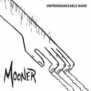 Mooner (USA) - Unpronounceable Name