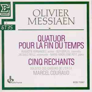 Olivier Messiaen - Quatuor Pour La Fin Du Temps - Cinq Rechants