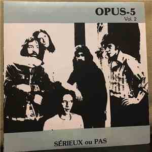 Opus-5 - Sérieux Ou Pas