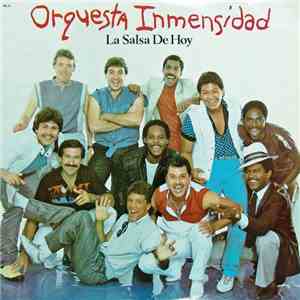 Orquesta Inmensidad - La Salsa De Hoy