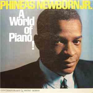 Phineas Newborn Jr. - A World Of Piano !