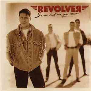 Revólver - Si No Hubiera Que Correr