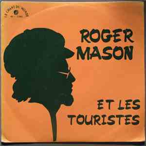 Roger Mason Et Les Touristes - Petit Louis / On S'amuse Bien Chez Granny