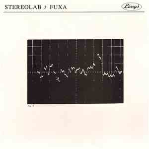 Stereolab / Füxa - You Used To Call Me Sadness / Skyhigh