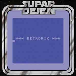 Supardejen - Retrorik