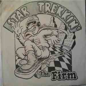 The Firm - Star Trekkin'