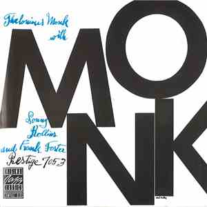 Thelonious Monk With Sonny Rollins And Frank Foster - Monk