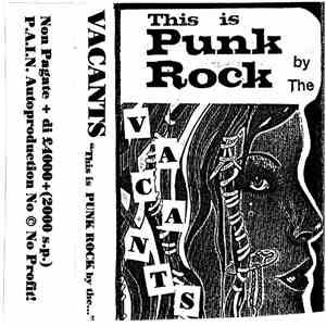 Vacants - This Is Punk Rock By The...