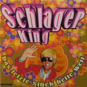 Various - Schlager King - Das Letzte Stück Heile Welt