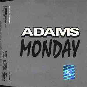 Adams - Monday