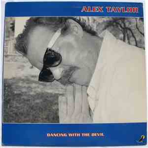 Alex Taylor  - Dancing With The Devil