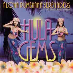Aloha Pumehana Serenaders - Hula Gems