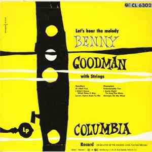 Benny Goodman With Strings - Let's Hear The Melody
