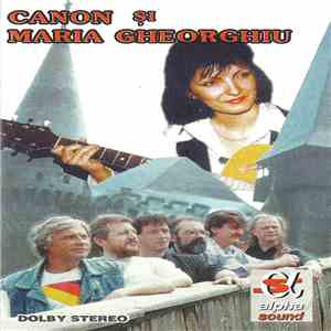 Canon  Și Maria Gheorghiu - Canon Și Maria Gheorghiu