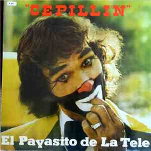 Cepillin - El Payasito De La Tele