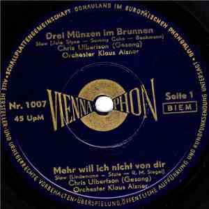 Chris Ulbertson, Charly Niessen, Evi Kent - Drei Münzen Im Brunnen / Mehr W ...