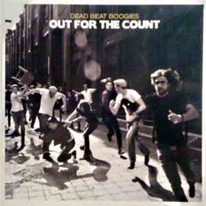 Dead Beat Boogies - Out For The Count