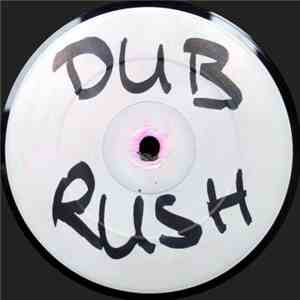 Dub Rush - Untitled