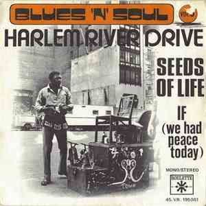 Harlem River Drive - Seeds Of Life / If (We Had Peace Today)